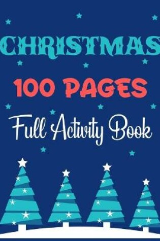 Cover of CHRISTMAS 100 PAGES FUll Activity Book
