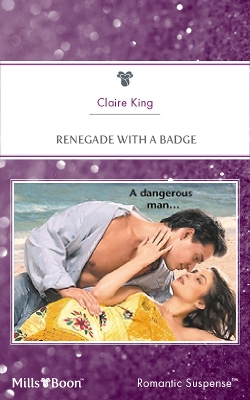 Book cover for Renegade With A Badge