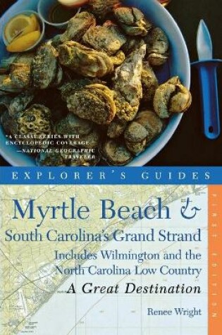 Cover of Explorer's Guide Myrtle Beach & South Carolina's Grand Strand: A Great Destination