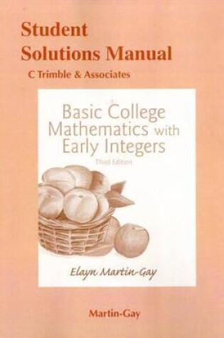 Cover of Student Solutions Manual for Basic College Mathematics with Early Integers