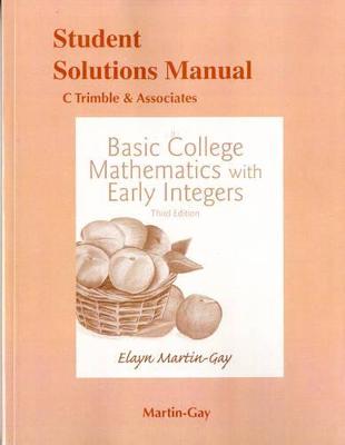 Book cover for Student Solutions Manual for Basic College Mathematics with Early Integers