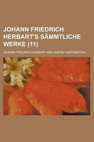 Cover of Johann Friedrich Herbart's Sammtliche Werke (11)