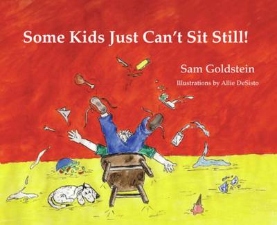 Book cover for SOME KIDS JUST CAN'T SIT STILL!