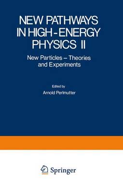 Cover of New Pathways in High-Energy Physics II