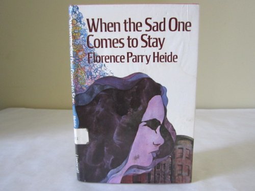 Book cover for When the Sad One Comes to Stay