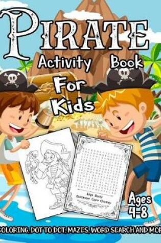 Cover of Pirate Activity Book for Kids Ages 4-8