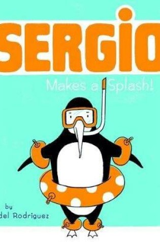 Cover of Sergio Makes A Splash