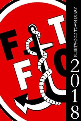 Book cover for Fleetwood Town Diary 2018