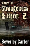 Book cover for Tales of Strangeness and Harm 2