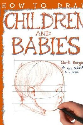 Cover of How To Draw Children And Babies