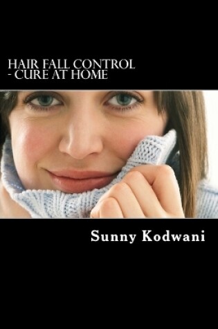 Cover of Hair Fall Control - Cure at Home