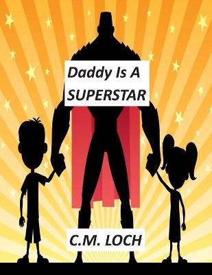 Book cover for Daddy Is A Superstar