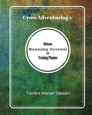 Cover of Ultimate Running Journal & Training Planner