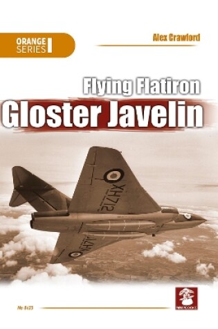 Cover of Flying Flatiron, Gloster Javelin