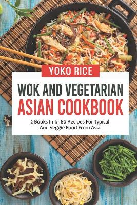 Book cover for Wok And Vegetarian Asian Cookbook