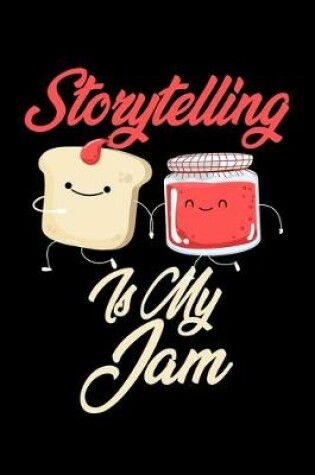 Cover of Storytelling is My Jam