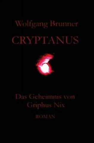 Cover of Cryptanus - Das Geheimnis von Griphus Nix