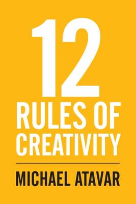 Book cover for 12 Rules of Creativity