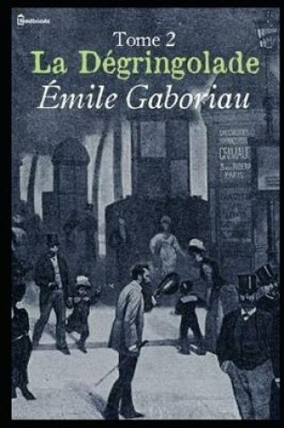 Cover of La Degringolade - Tome 2