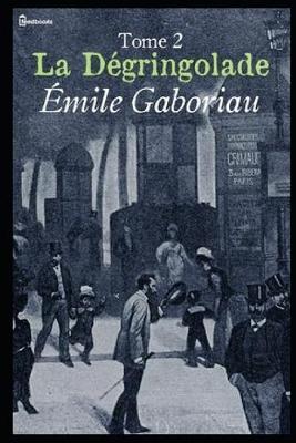 Book cover for La Degringolade - Tome 2