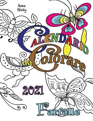 Book cover for Calendario da Colorare 2021 Farfalle