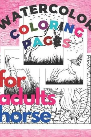 Cover of watercolor coloring pages for adults horse