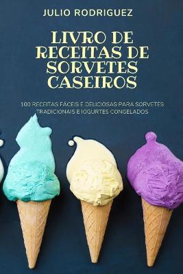 Cover of Livro de Receitas de Sorvetes Caseiros