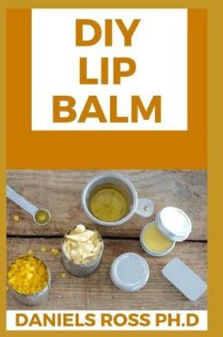 Cover of DIY Lip Balm