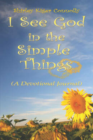 Cover of I See God in the Simple Things