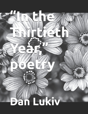 Book cover for "In the Thirtieth Year," poetry