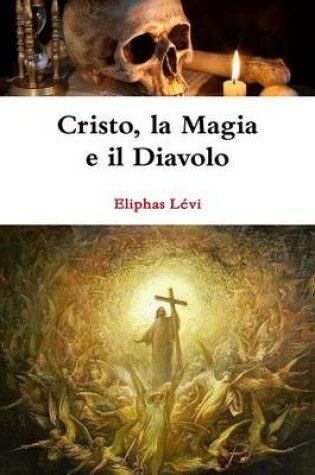 Cover of Cristo, La Magia e Il Diavolo