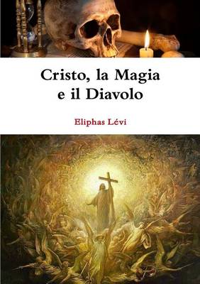 Book cover for Cristo, La Magia e Il Diavolo