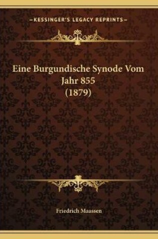 Cover of Eine Burgundische Synode Vom Jahr 855 (1879)