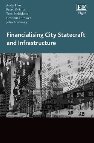 Cover of Financialising City Statecraft and Infrastructure