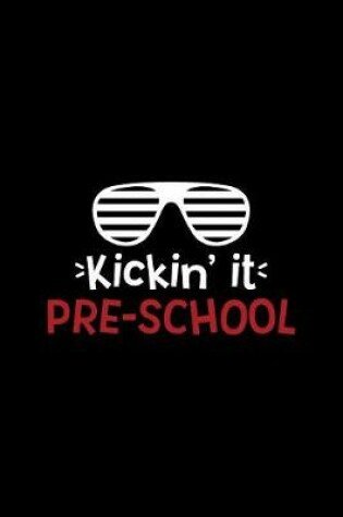 Cover of Kickin' It Pre-School