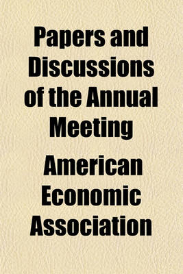 Book cover for Papers and Discussions of the Annual Meeting (Volume 23)