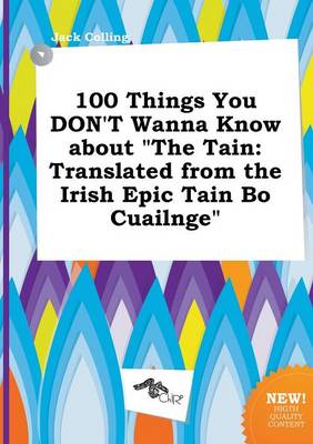 Book cover for 100 Things You Don't Wanna Know about the Tain