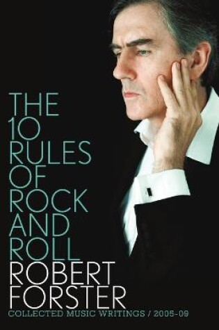 Cover of The 10 Rules of Rock and Roll: Collected Music Writings / 2005-09