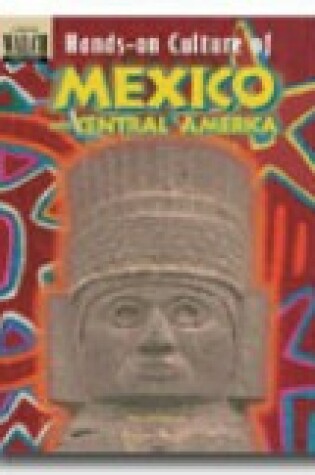 Cover of Hands-On Culture of Mexico and Central America