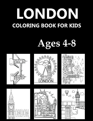 Book cover for London Coloring Book For Kids Ages 4-8