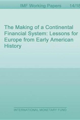 Cover of The Making of a Continental Financial System