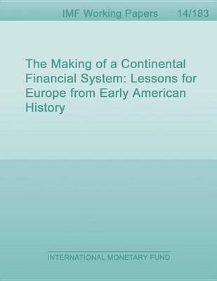 Book cover for The Making of a Continental Financial System