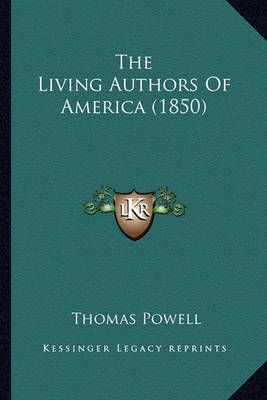 Book cover for The Living Authors of America (1850) the Living Authors of America (1850)