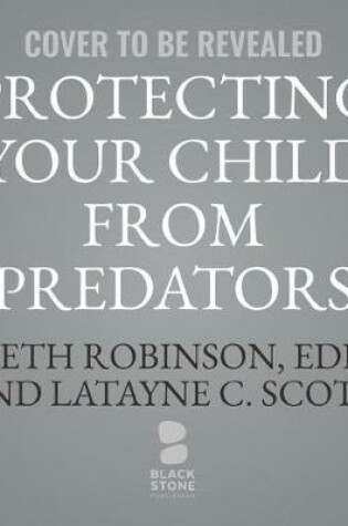 Cover of Protecting Your Child from Predators