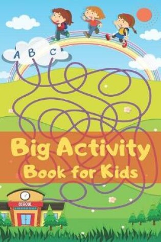 Cover of Big Activity Book for Kids