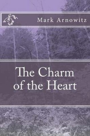 Cover of The Charm of the Heart