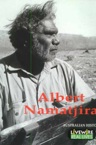 Cover of Livewire Real Lives Albert Namatjira