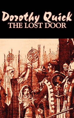 Book cover for The Lost Door by Dorothy Quick, Science Fiction, Fantasy