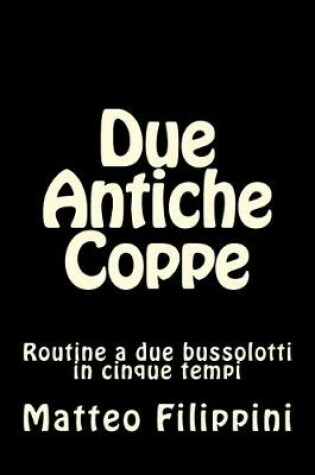 Cover of Due Antiche Coppe