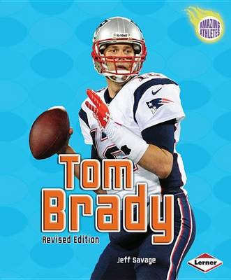 Book cover for Tom Brady (2nd Revised Edition)